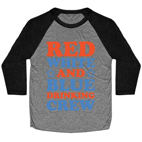 Red White and Blue Drinking Crew Baseball Tee