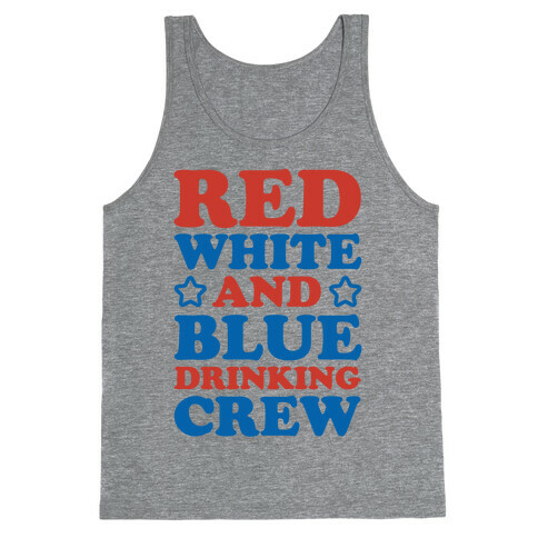 Red White and Blue Drinking Crew Tank Top