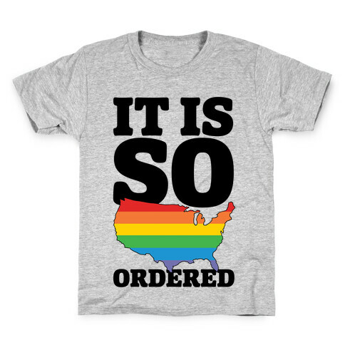 It Is So Ordered Kids T-Shirt