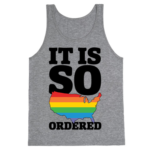 It Is So Ordered Tank Top