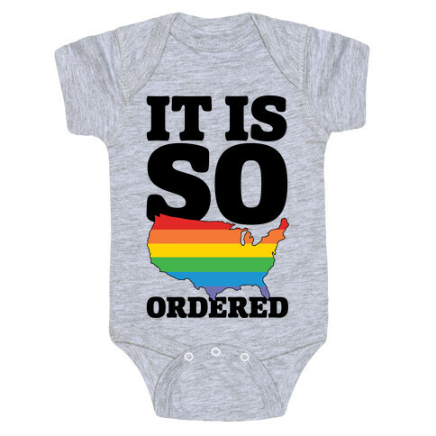 It Is So Ordered Baby One-Piece