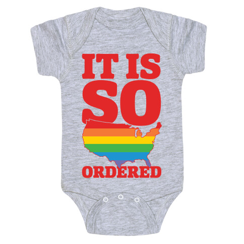 It Is So Ordered Baby One-Piece