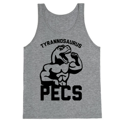 Tyrannosaurus Pecs Tank Top