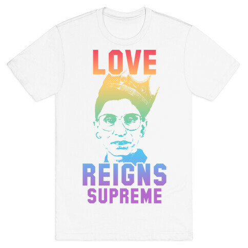 Love Reigns Supreme T-Shirt