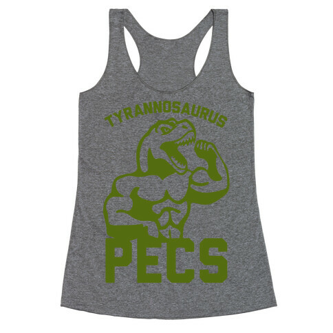 Tyrannosaurus Pecs Racerback Tank Top