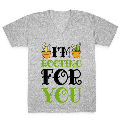 I'm Rooting For You V-Neck Tee Shirt