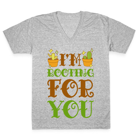 I'm Rooting For You V-Neck Tee Shirt