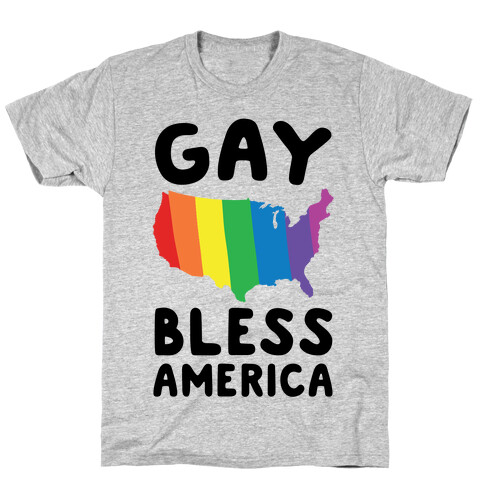 Gay Bless America T-Shirt