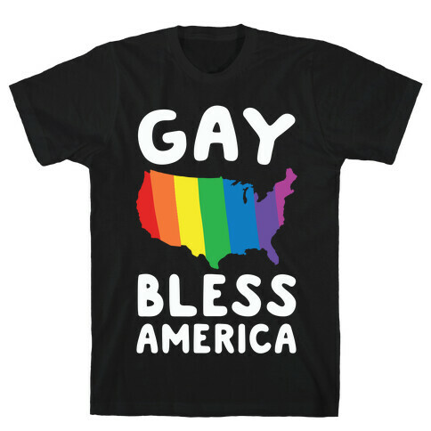 Gay Bless America T-Shirt