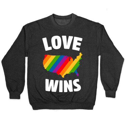 Love Wins Pullover