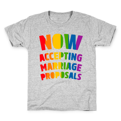 Now Accepting Marriage Proposals Kids T-Shirt