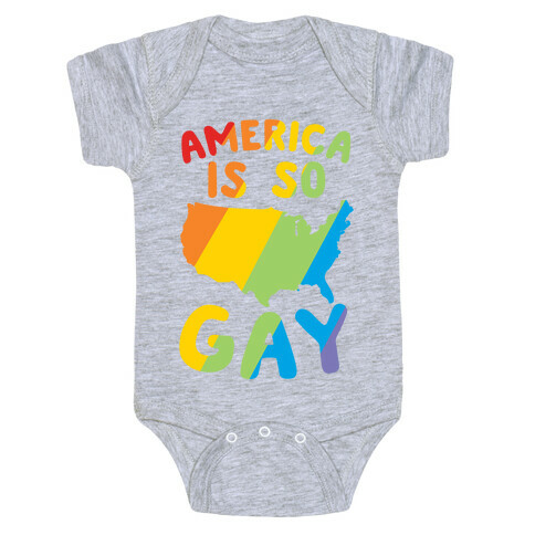 America Is So Gay Baby One-Piece