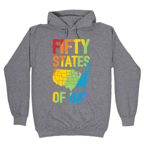 Fifty States Of Gay Hooded Sweatshirt