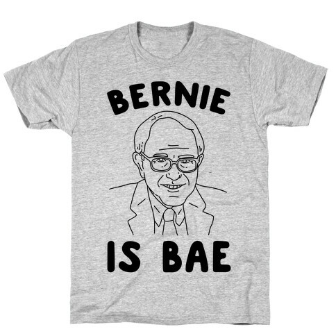 Bernie Is Bae T-Shirt