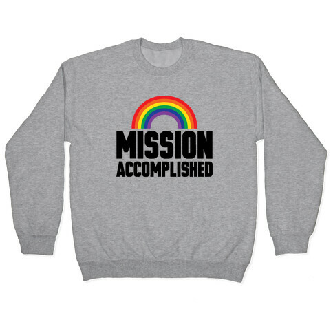 Mission Accomplished Pullover
