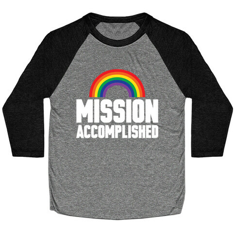 Mission Accomplished Baseball Tee