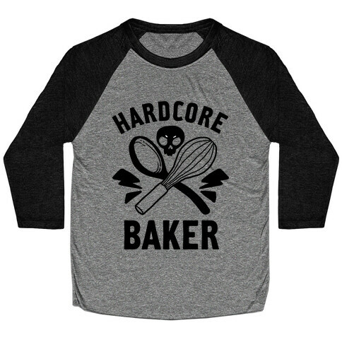Hardcore Baker Baseball Tee