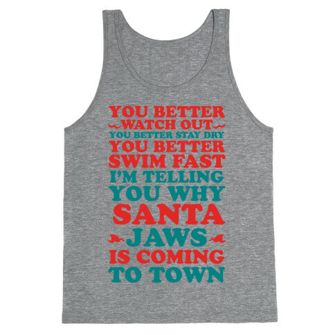 Santa Jaws Is Coming To Town Tank Top