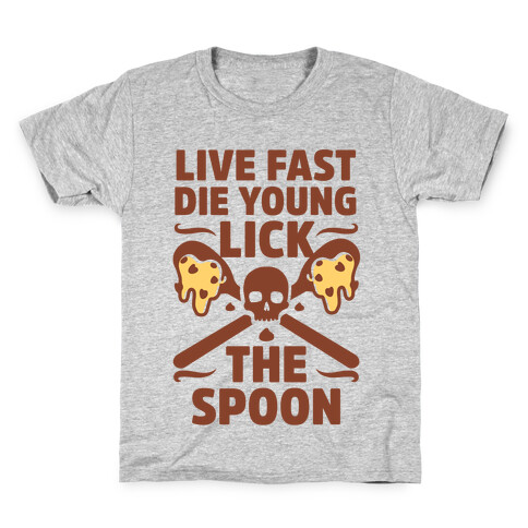 Live Fast Die Young Lick The Spoon Kids T-Shirt