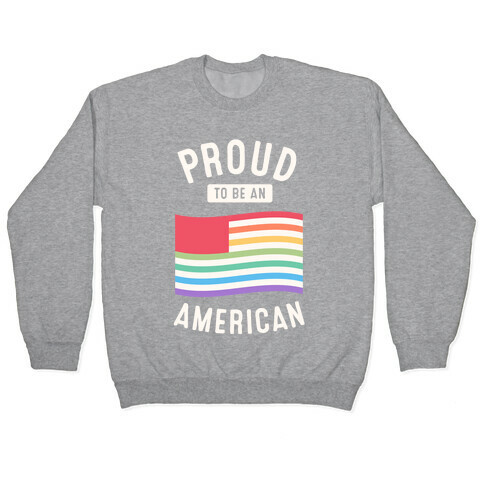 Proud to Be An American Pullover