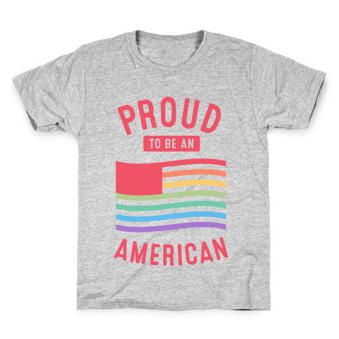 Proud to Be An American Kids T-Shirt