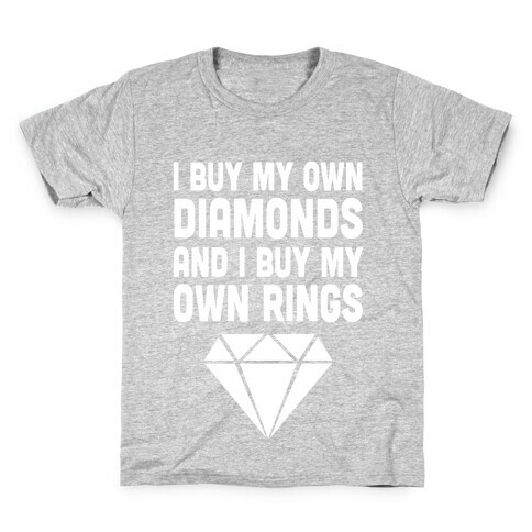 I Buy My Own Diamonds Kids T-Shirt