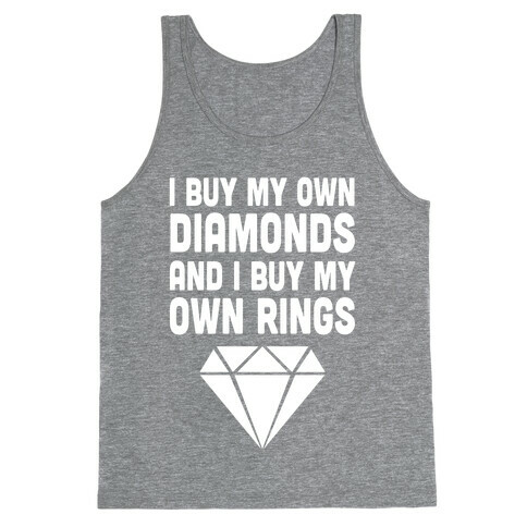 I Buy My Own Diamonds Tank Top