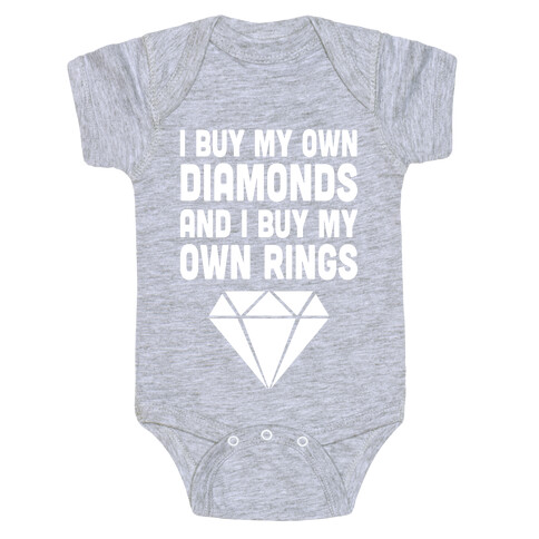 I Buy My Own Diamonds Baby One-Piece