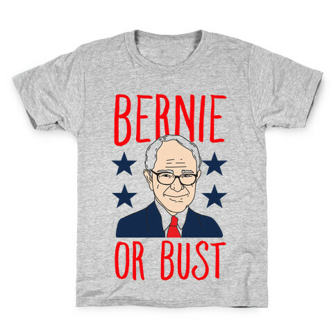 Bernie or Bust Kids T-Shirt