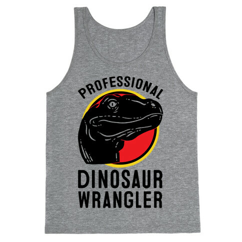 Professional Dinosaur Wrangler Tank Top