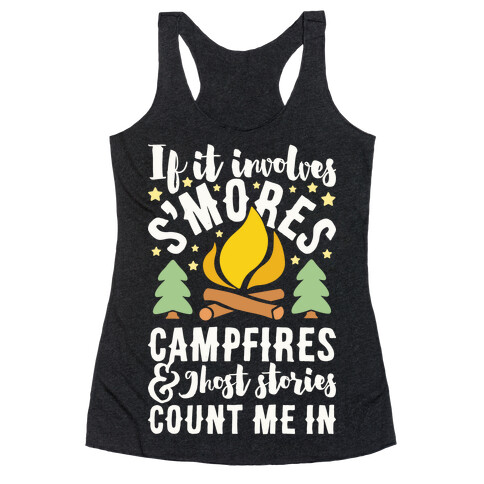 S'mores Campfires And Ghost Stories Racerback Tank Top