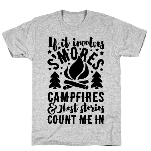 S'mores Campfires And Ghost Stories T-Shirt