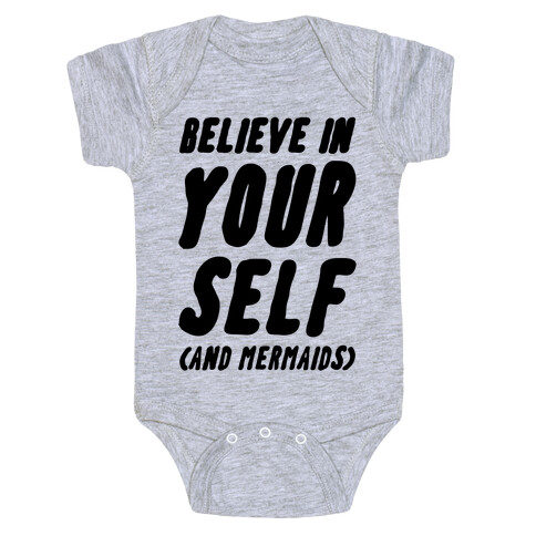 Believe in Yourself and Mermaids Baby One-Piece