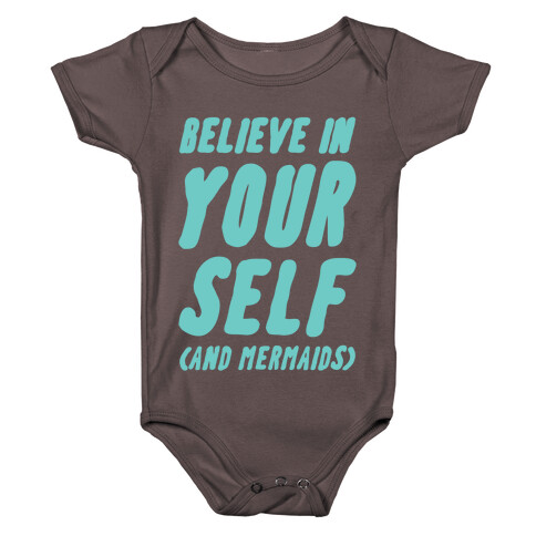 Believe in Yourself and Mermaids Baby One-Piece