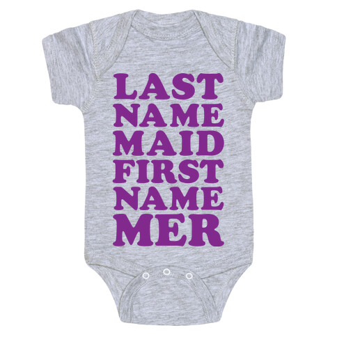 Last Name Maid First Name Mer Baby One-Piece