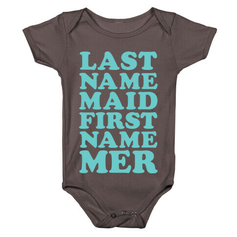 Last Name Maid First Name Mer Baby One-Piece