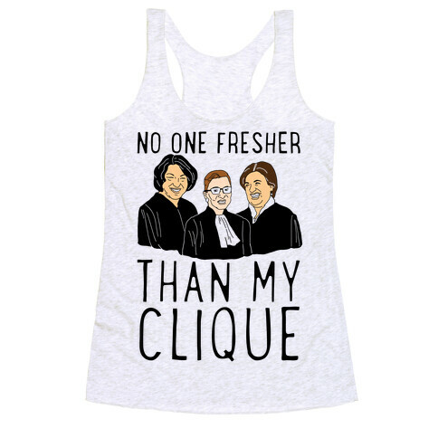No One Fresher Than My Clique Racerback Tank Top