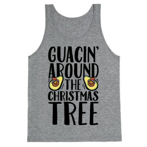 Guacin' Around The Christmas Tree Tank Top