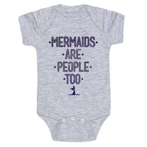 Mermaids Are People Too Baby One-Piece