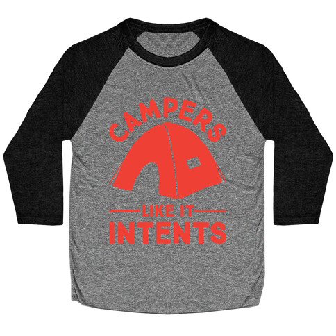 Campers Like It Intents Baseball Tee