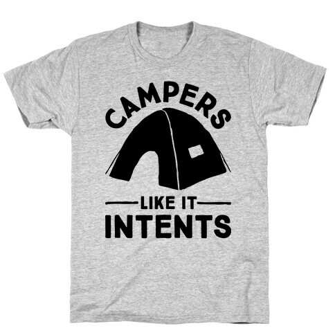 Campers Like It Intents T-Shirt