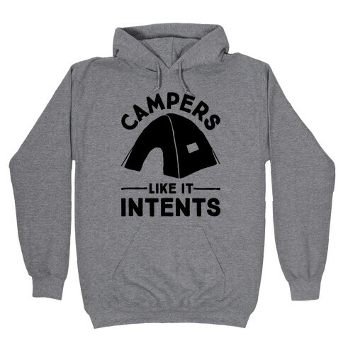Campers Like It Intents Hooded Sweatshirt