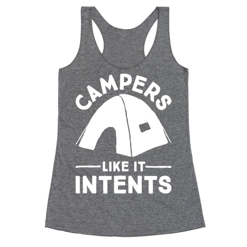 Campers Like It Intents Racerback Tank Top