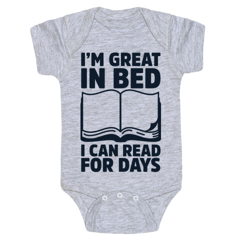 I'm Great in Bed I Can Read for Days Baby One-Piece