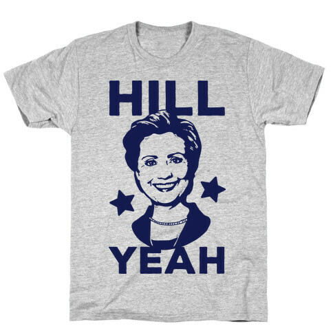 Hill Yeah T-Shirt