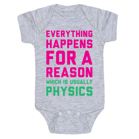 Everything Happens For A Reason Physics Baby One-Piece