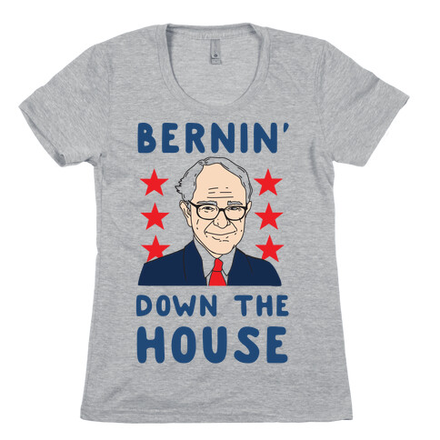 Bernin' Down the House Womens T-Shirt