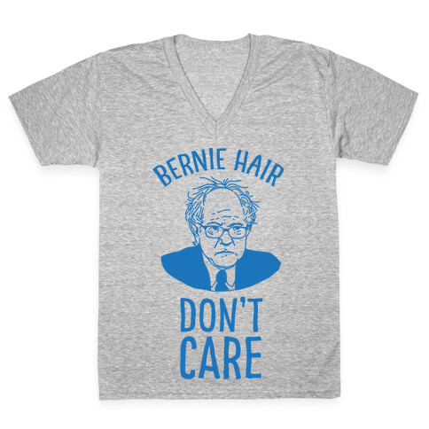 Bernie Hair Don't Care V-Neck Tee Shirt