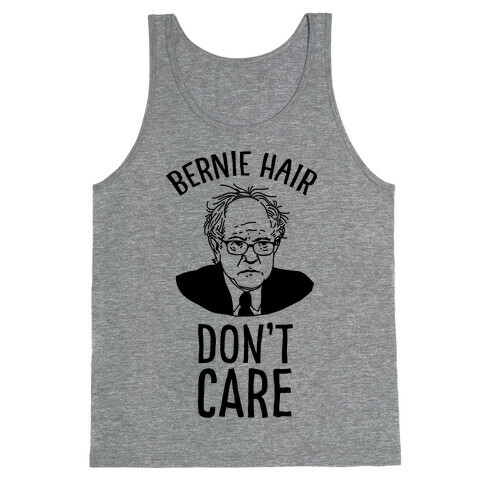 Bernie Hair Don't Care Tank Top