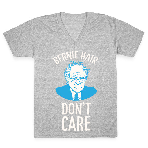 Bernie Hair Don't Care V-Neck Tee Shirt